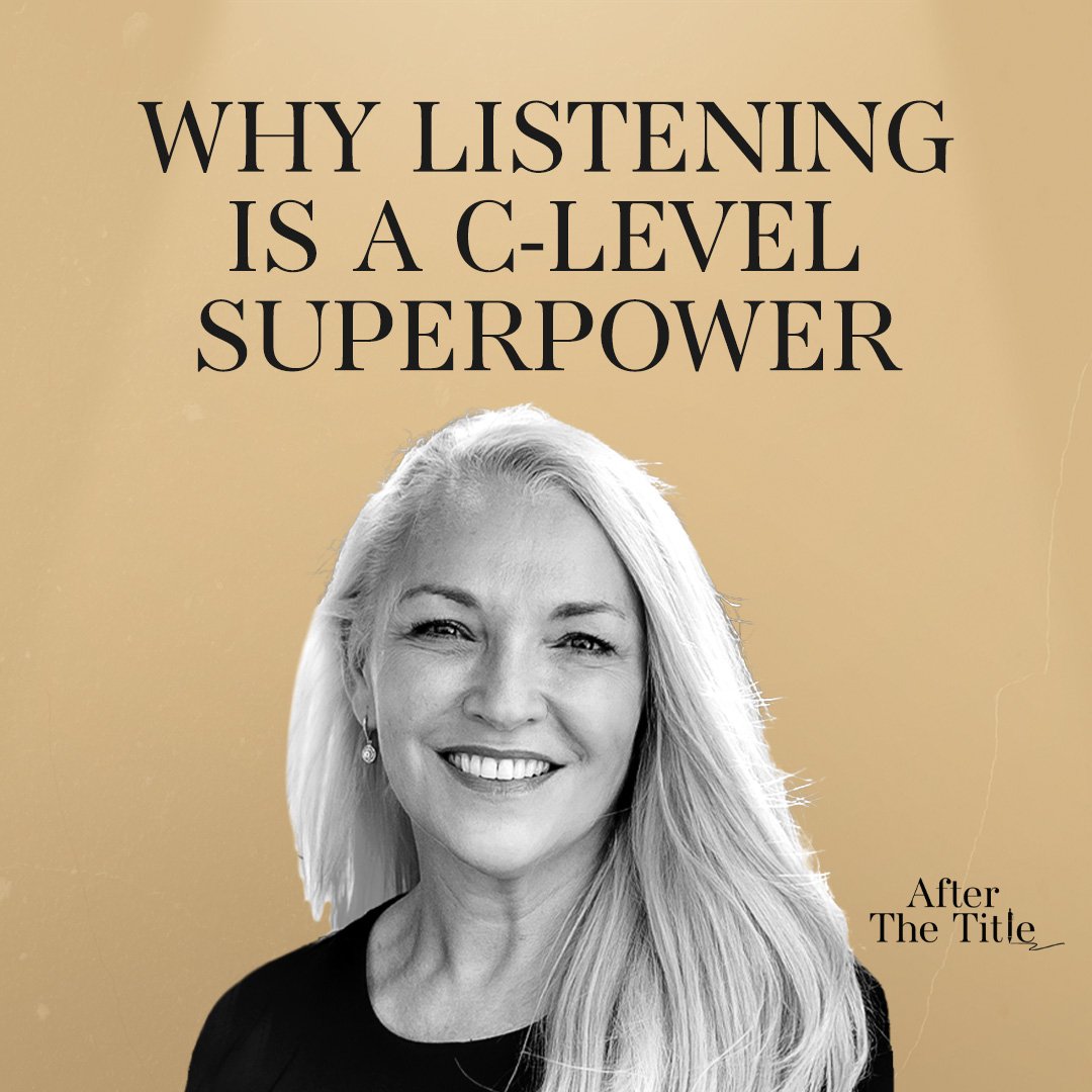 Why Listening Is a C-Level Superpower with Anna Baird